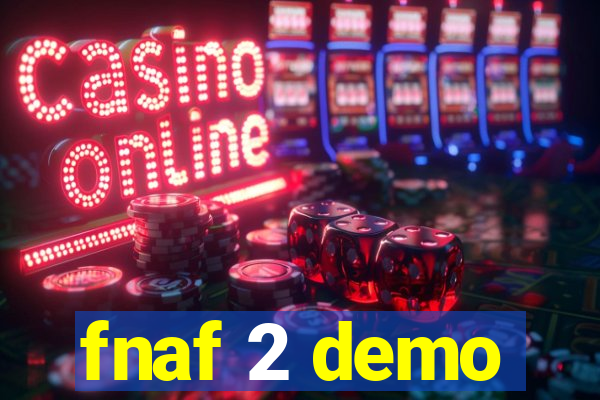 fnaf 2 demo
